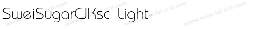 SweiSugarCJKsc Light字体转换